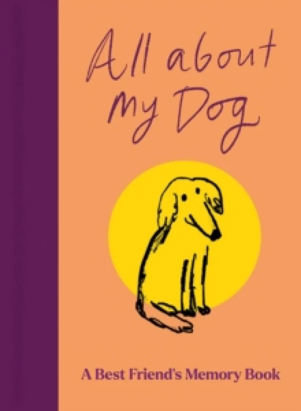 Image of All About My Dog (and Me) : Keepsake and Memory Journal with Prompts - for Dog Owners to Capture Special Memories Hardback