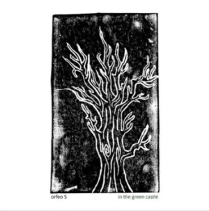 Image of In the Green Castle by Orfeo 5 CD Album