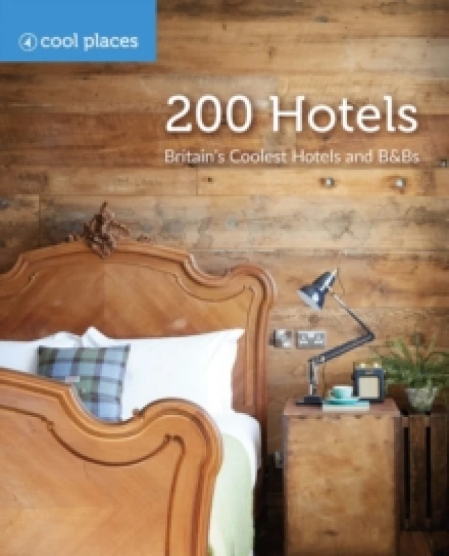 Image of 200 Hotels : Britain's Coolest Hotels and B&Bs Paperback / softback