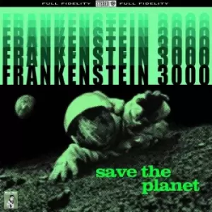 Image of Save the Planet by Frankenstein 3000 CD Album