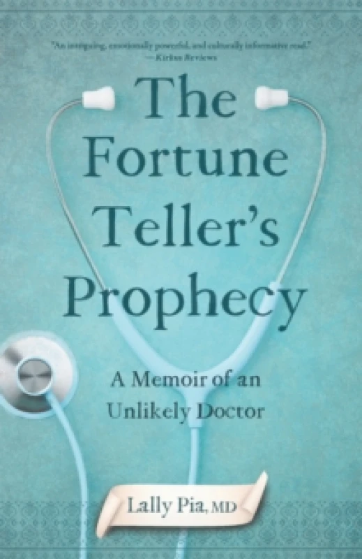 Image of The Fortune Teller's Prophecy : A Memoir of an Unlikely Doctor Paperback / softback