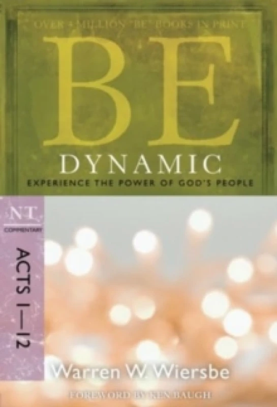 Image of Be Dynamic ( Acts 1- 12 ) : Experience the Power of God's People Paperback / softback