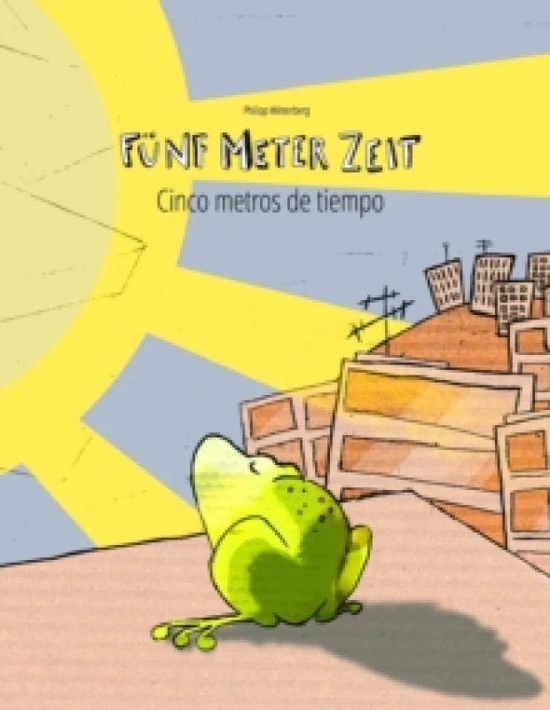 Image of Funf Meter Zeit/Cinco metros de tiempo : Kinderbuch Deutsch-Spanisch (zweisprachig/bilingual) Paperback / softback