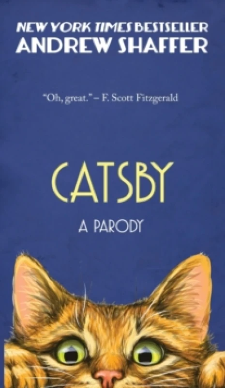 Image of Catsby : A Parody of F. Scott Fitzgerald's The Great Gatsby Hardback