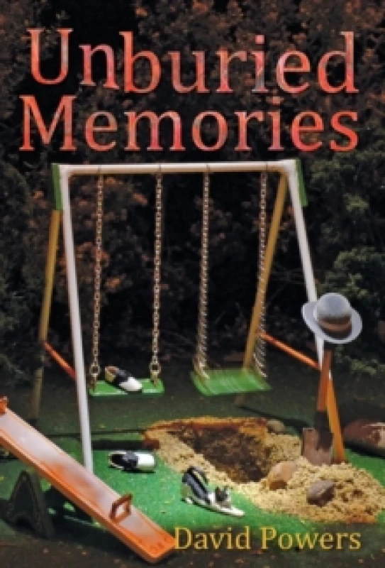 Image of Unburied Memories. Hardback. By David C Powers Books