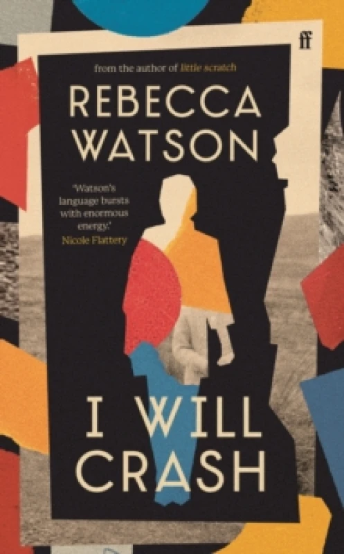 Image of I Will Crash. Hardback. By Rebecca Watson Books