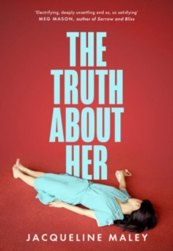 Image of The Truth About Her. Paperback. By Jacqueline Maley Books