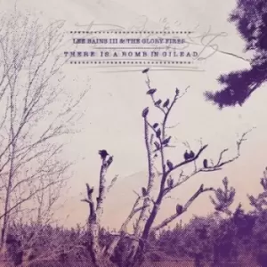 Image of Lee Bains III & The Glory Fires - There Is a Bomb in Gilead CD Album - Used