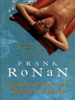 Image of Handsome Men Are Slightly Sunburnt by Frank Ronan Book