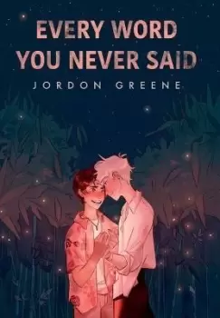 Image of Every Word You Never Said by Jordon Greene