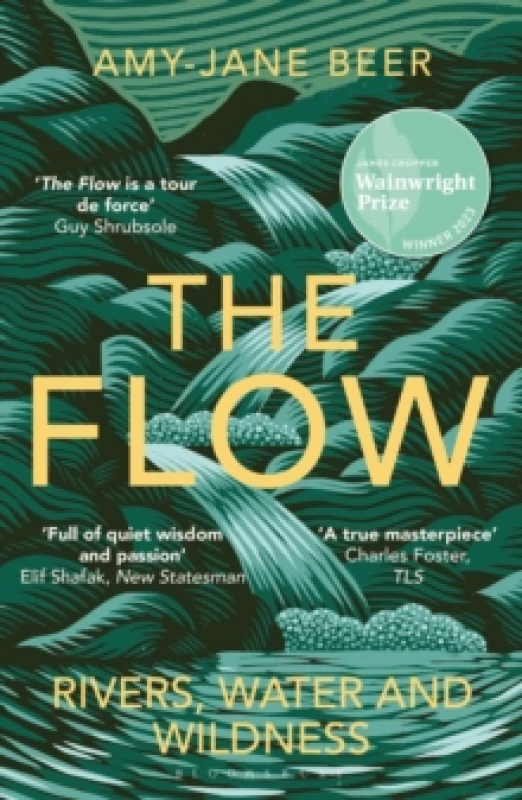 Image of The Flow : Rivers, Water and Wildness - WINNER OF THE 2023 WAINWRIGHT PRIZE FOR NATURE WRITING Paperback / softback