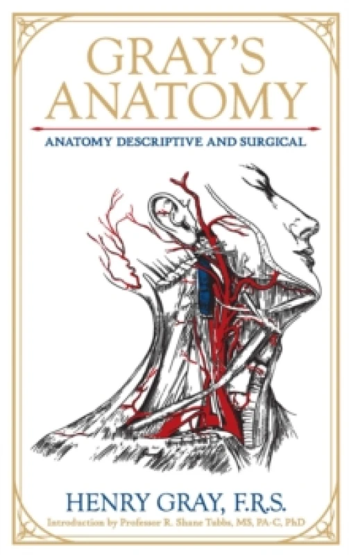 Image of Gray's Anatomy : Anatomy Descriptive and Surgical Hardback