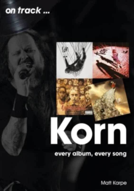 Image of Korn On Track : Every Album, Every Song Paperback / softback