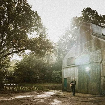 Image of JASON MCNIFF - Dust Of Yesterday CD