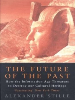 Image of The Future of the Past by Alexander Stille Hardback