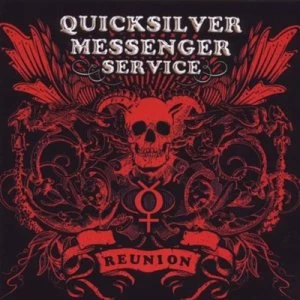 Image of Reunion by Quicksilver Messenger Service CD Album