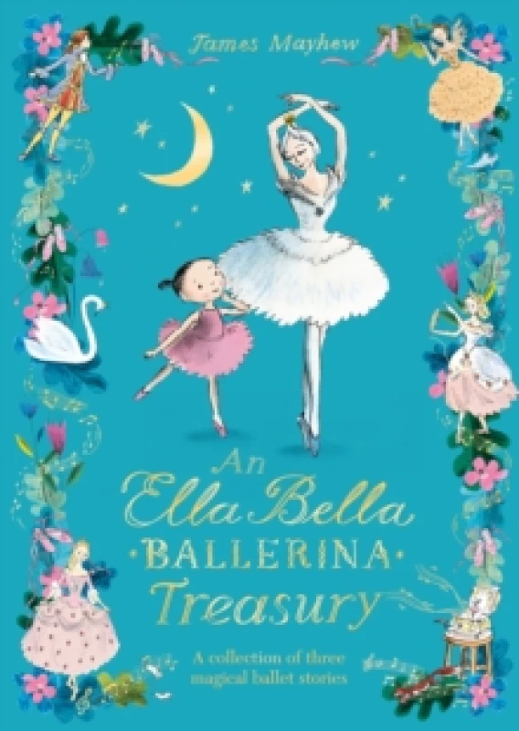 Image of The Ella Bella Ballerina Treasury : Three magical stories in one! Hardback