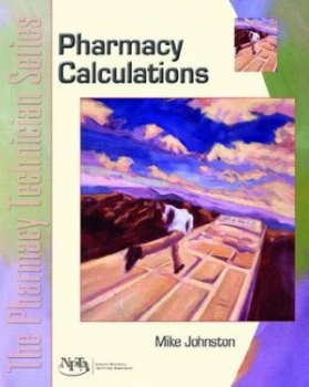 Image of Pharmacy Calculations by Mike Johnston Paperback