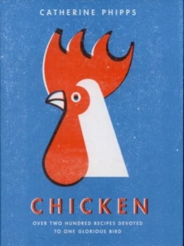 Image of Chicken by Catherine Phipps Hardback