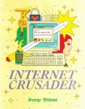 Image of internet crusader