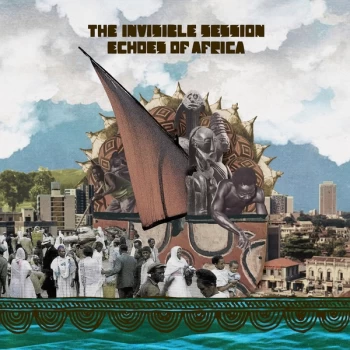Image of The Invisible Session - Echoes Of Africa CD