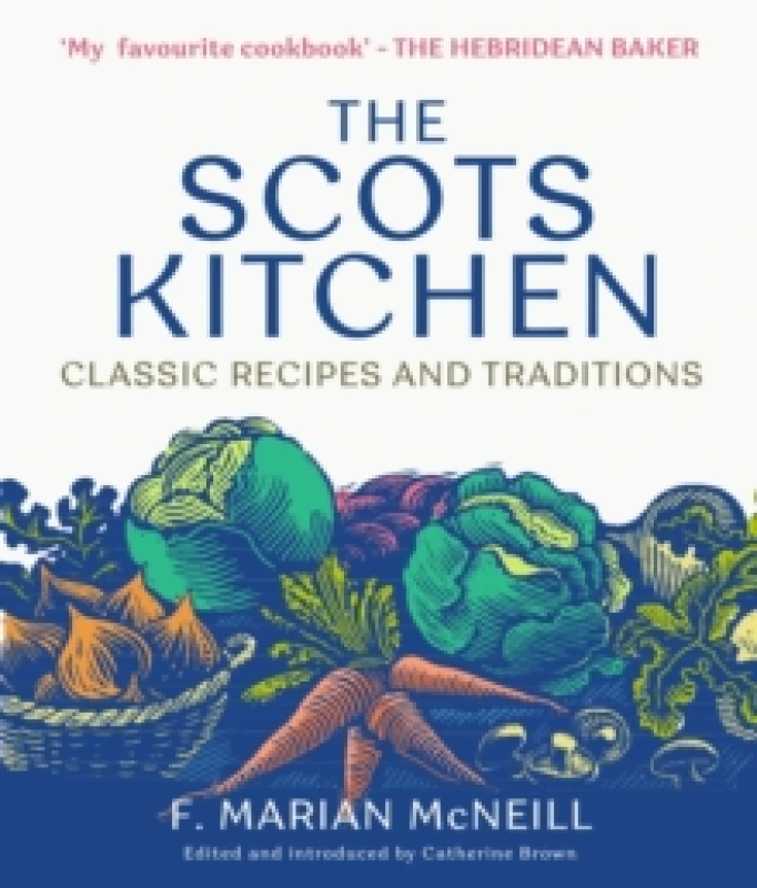 Image of The Scots Kitchen : Classic Recipes and Traditions Paperback / softback
