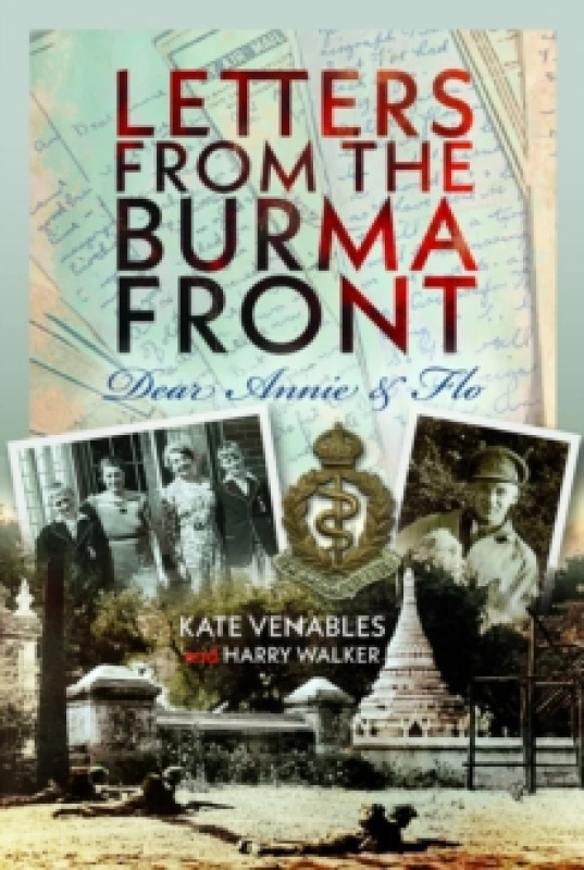 Image of Letters from the Burma Front. Hardback. By Katherine M Venables Books