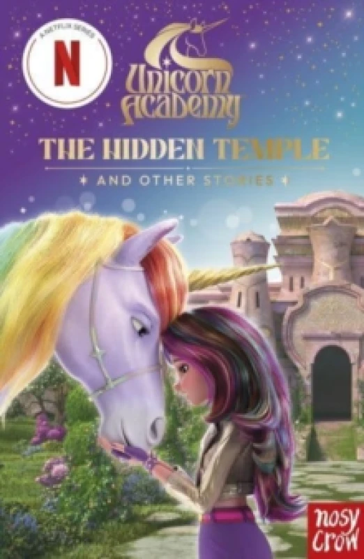 Image of Unicorn Academy: The Hidden Temple and other stories : with 3 short illustrated stories for fans of the Netflix show Paperback / softback