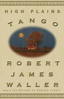 Image of High Plains Tango by Robert James Waller Paperback