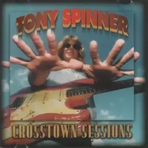 Image of Crosstown Sessions by Tony Spinner CD Album