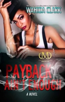 Image of Payback Aint Enough by Wahida Clark Paperback
