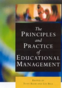 Image of The Principles and Practice of Educational Management by Tony Bush Paperback