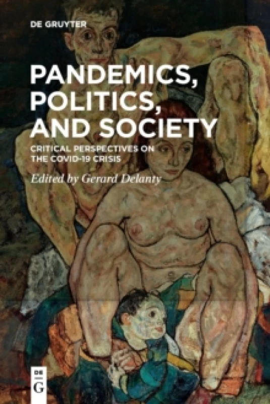 Image of Pandemics, Politics, and Society : Critical Perspectives on the Covid-19 Crisis Paperback / softback