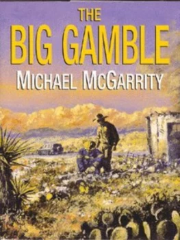 Image of The Big Gamble by Michael Mcgarrity Hardback