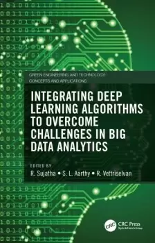 Image of Integrating Deep Learning Algorithms to Overcome Challenges in Big Data Analytics
