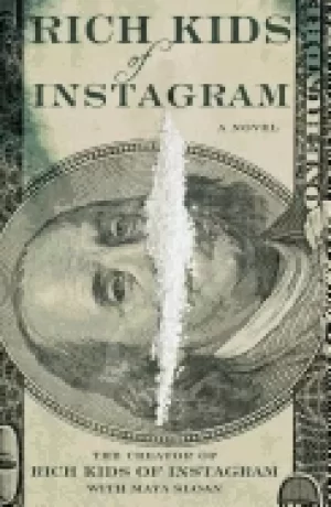 Image of rich kids of instagram a novel