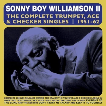 Image of The Complete Trumpet Ace & Checker Singles by Sonny Boy Williamson CD Album