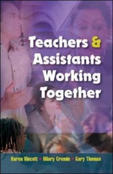 Image of Teachers and Assistants Working Together by Karen Vincett Paperback