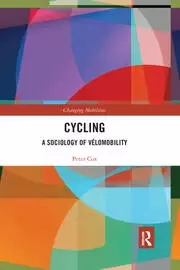 Image of Cycling A Sociology of Velomobility