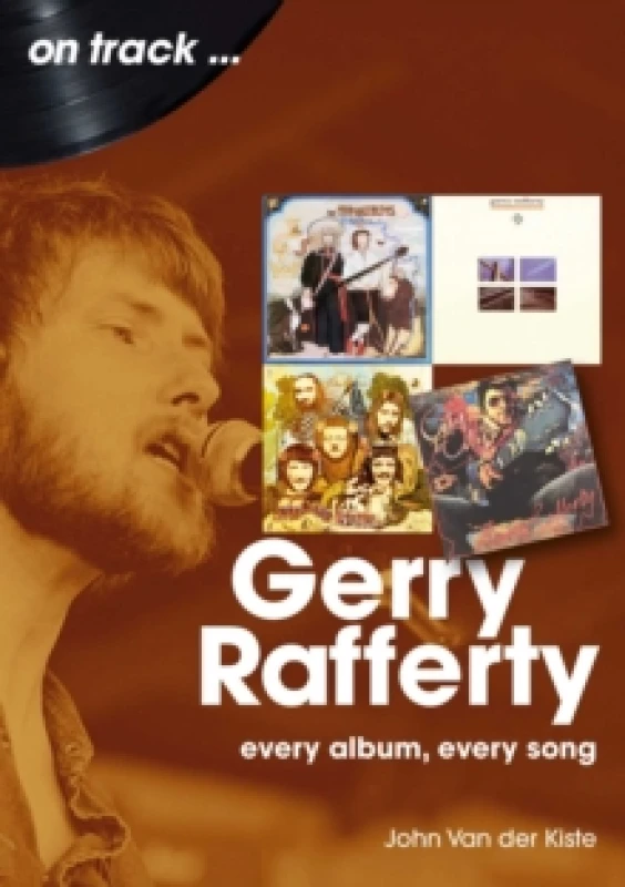 Image of Gerry Rafferty On Track : Every Album, Every Song Paperback / softback