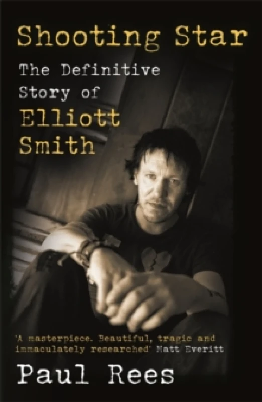 Image of Shooting Star : The Definitive Story of Elliott Smith Paperback / softback