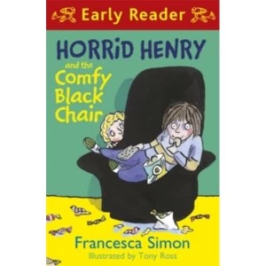 Image of Horrid Henry Early Reader: Horrid Henry and the Comfy Black Chair : Book 31