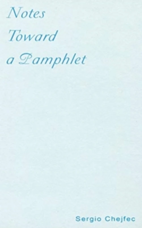 Image of Notes Toward a Pamphlet Paperback / softback