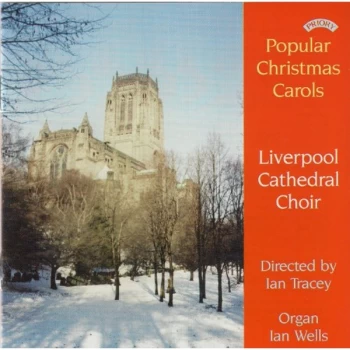 Image of Liverpool Cathedral Choir - Popular Christmas Carols from Liverpool Cathedral (Wells) CD
