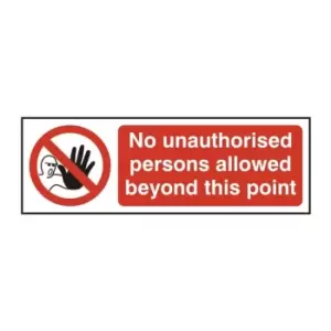 Image of NO Unauthorised Persons Allowed Beyond This Point - RPVC (300 x 100mm)