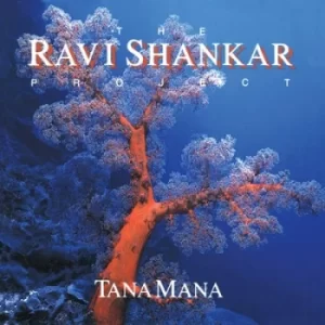 Image of Tana Mana by Ravi Shankar CD Album