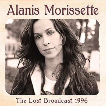Image of Alanis Morissette - The Lost Broadcast 1996 CD