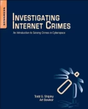 Image of investigating internet crimes an introduction to solving crimes in cyberspa
