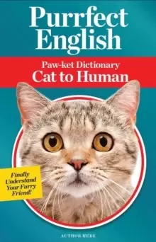 Image of Purrfect English : Paw-ket Dictionary Cat to Human