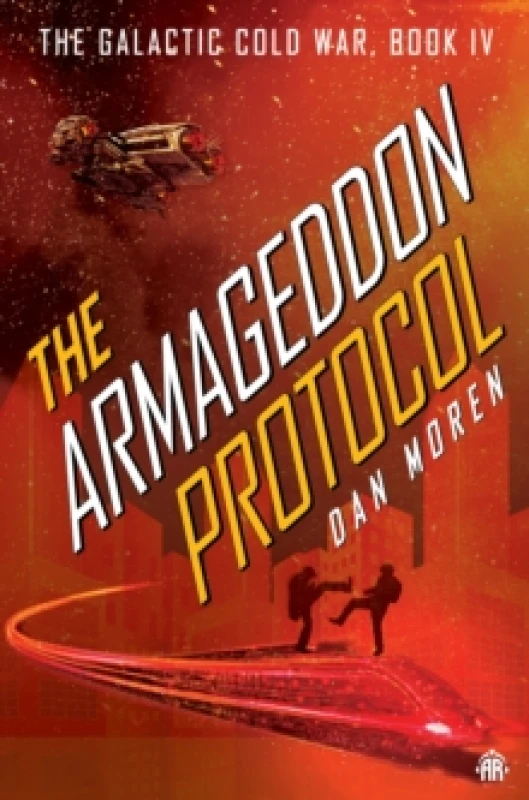 Image of The Armageddon Protocol : Book IV in The Galactic Cold War Book Series Paperback / softback